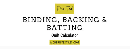 Free Tool: Binding, Backing and Batting Quilt Calculator Text on white background