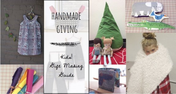 Handmade Giving Gift Guide - Kids