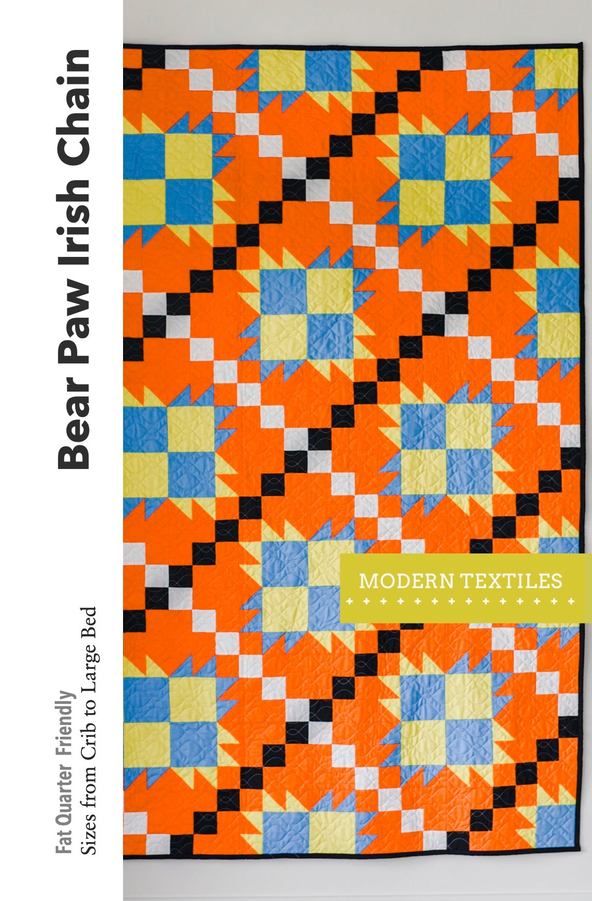 Bear Paw Irish Chain Quilt Cover with orange, black, white, blue and lime green patchwork in the quilt, Modern Textiles branding on the right hand side and text overlay that reads: Bear Paw Irish Chain, Fat quarter Friendly, Sizes from Crib to Large Bed.
