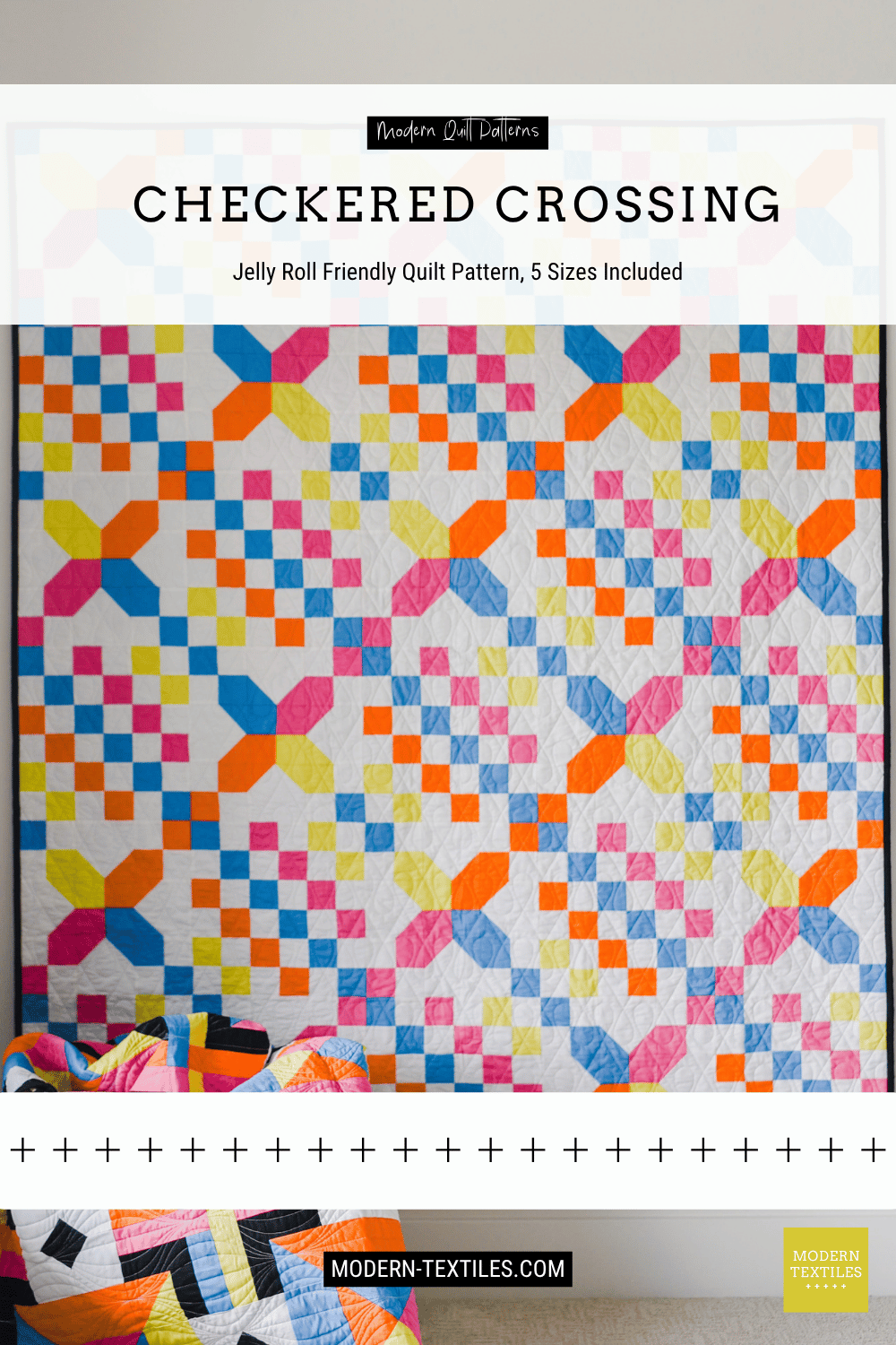 Checkered Crossing quilt hanging on white wall in background. Woven Squares quilt draped in basket in foreground. Text Overlay reads: Modern Quilt Patterns, Checkered Crossing, Jelly Roll Friendly Quilt Patter, 5 Sizes included, modern-tetiles.com, Modern Textiles logo in bottom right corner.